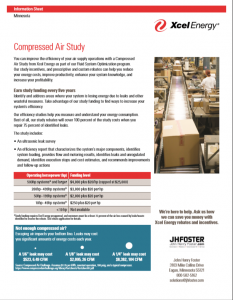 Xcel Energy offers Compressed Air Studies to improve the efficiency of your air supply operations. View document for more details.